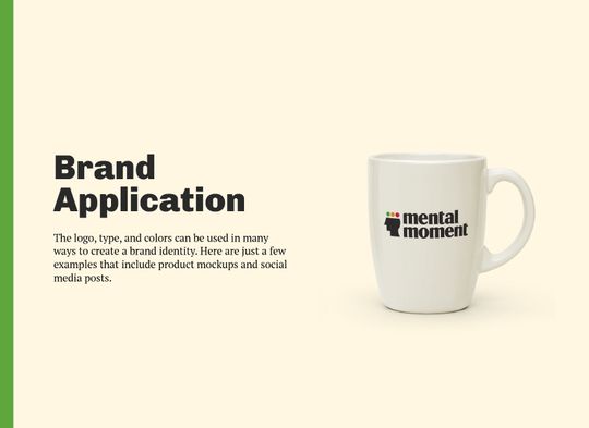 Introduction the brand application. Reads: “Brand Application. The logo, type, and colors can be used in many ways to create a brand identity. Here are just a few examples that include product mockups and social media posts.”